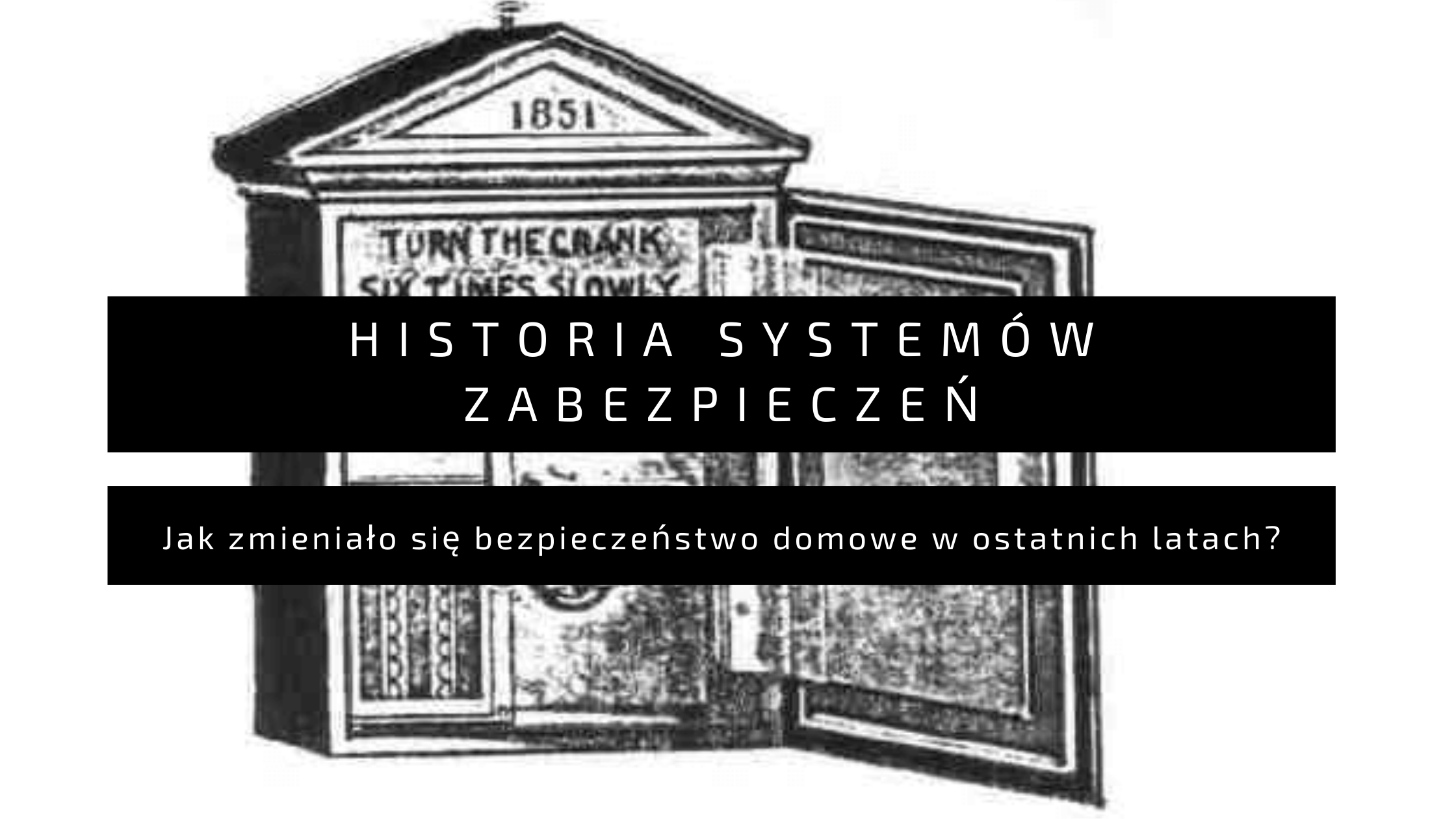 Historia Systemów Zabezpieczeń?