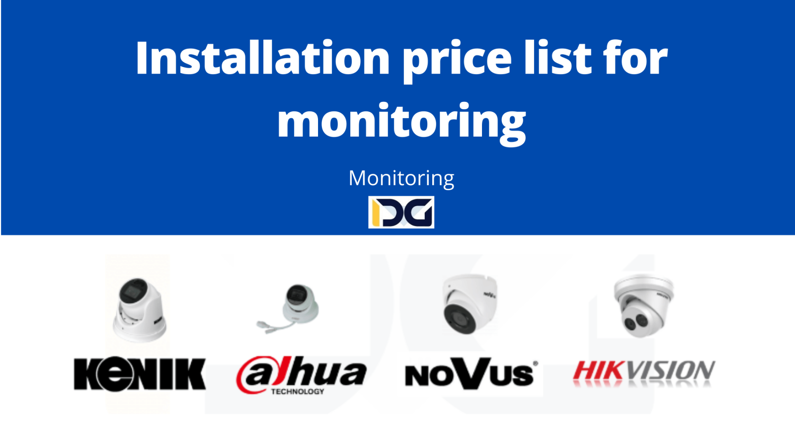 Installation price list for monitoring: How much does camera installation cost?