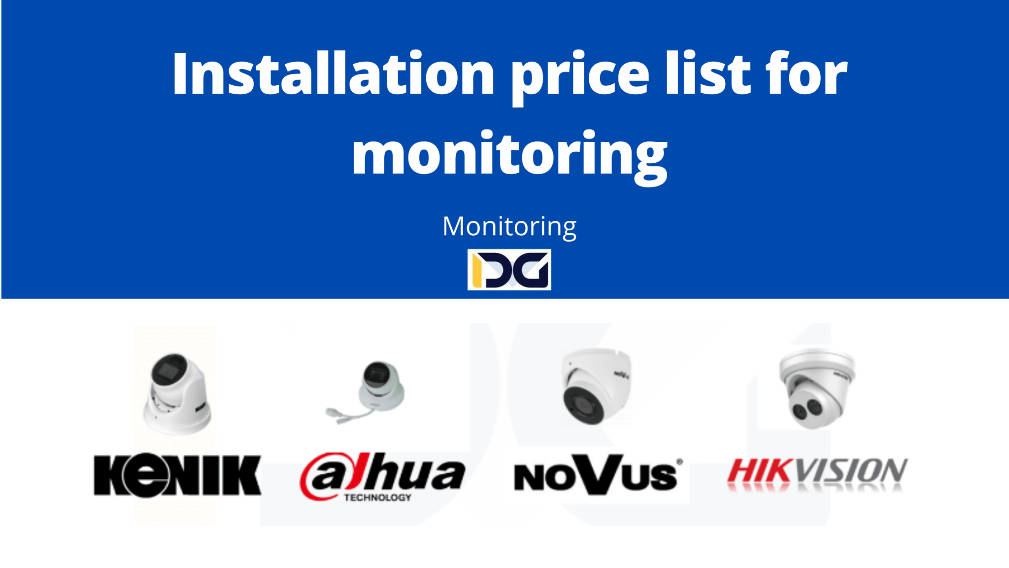 Installation price list for monitoring How much does camera