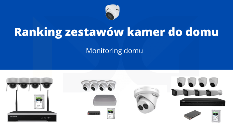 Ranking zestawów kamer do domu
