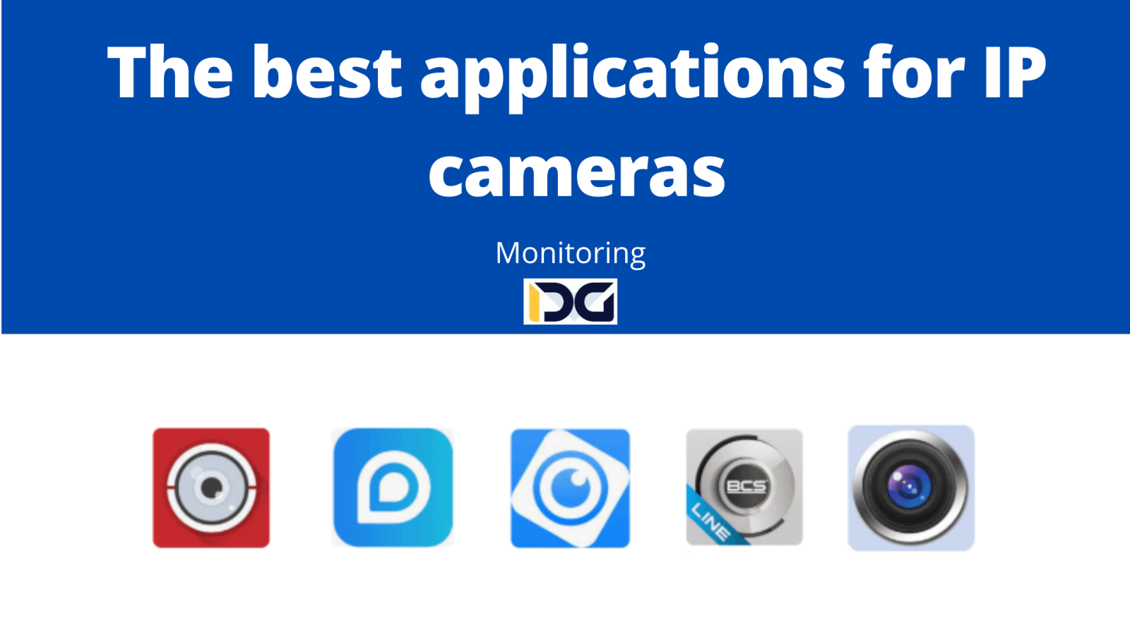 The best applications for IP cameras