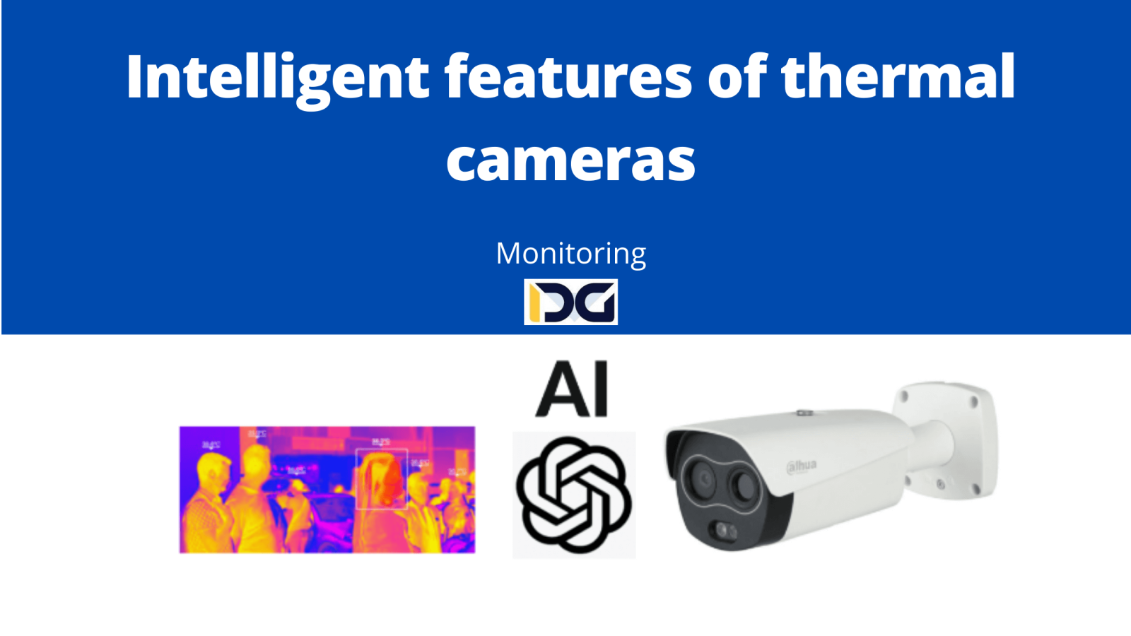 Intelligent features of thermal cameras