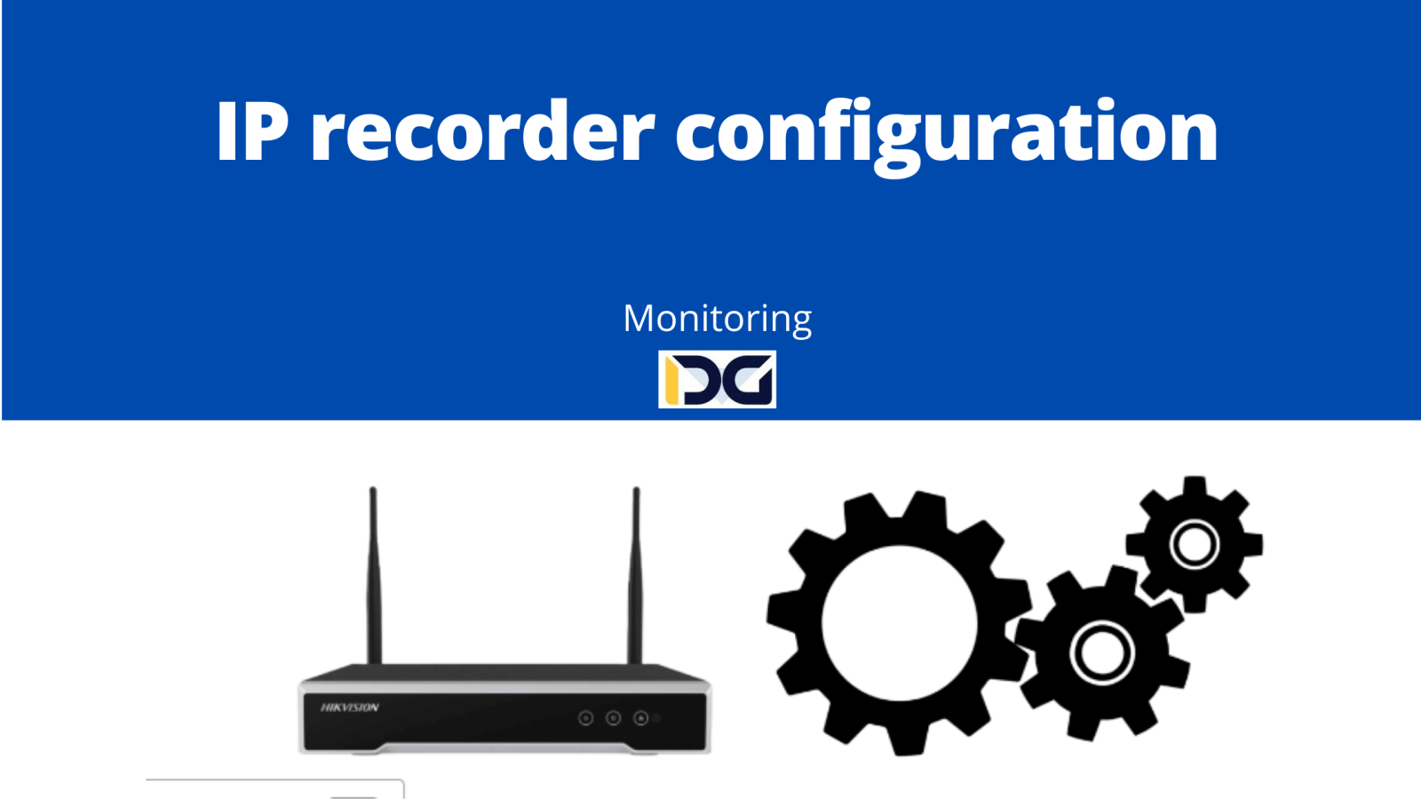 IP recorder configuration