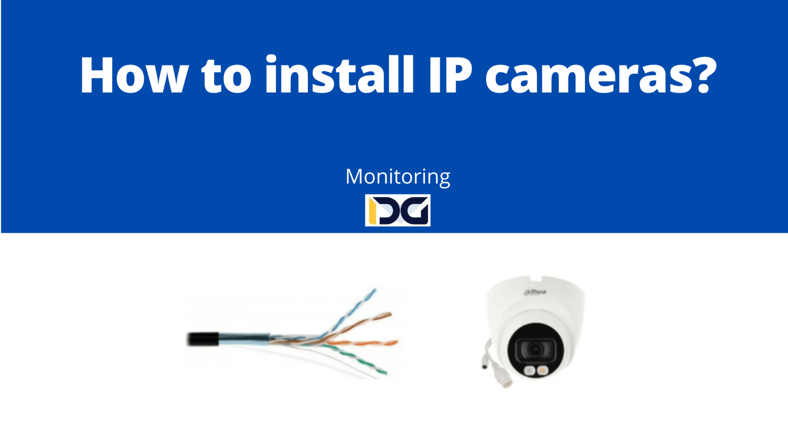 How to install IP cameras?