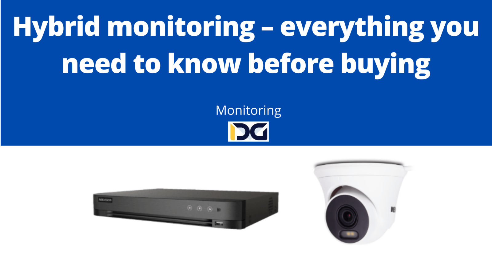 Hybrid monitoring - everything you need to know before buying