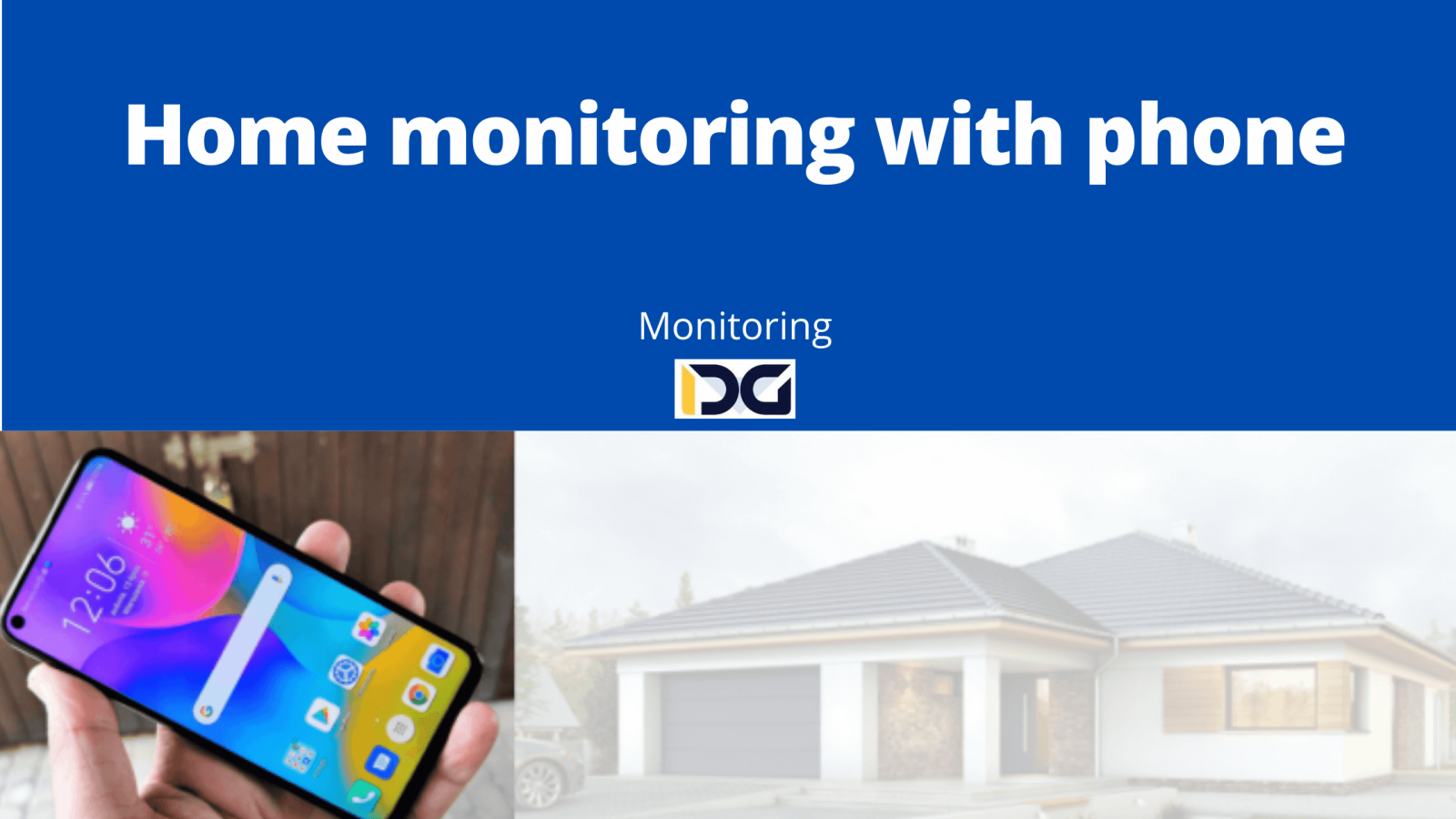 Home monitoring with phone