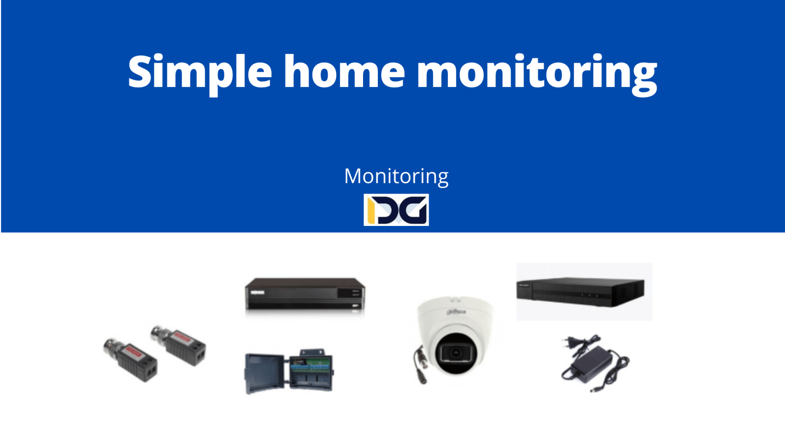 Simple home monitoring: selection, installation, and configuration
