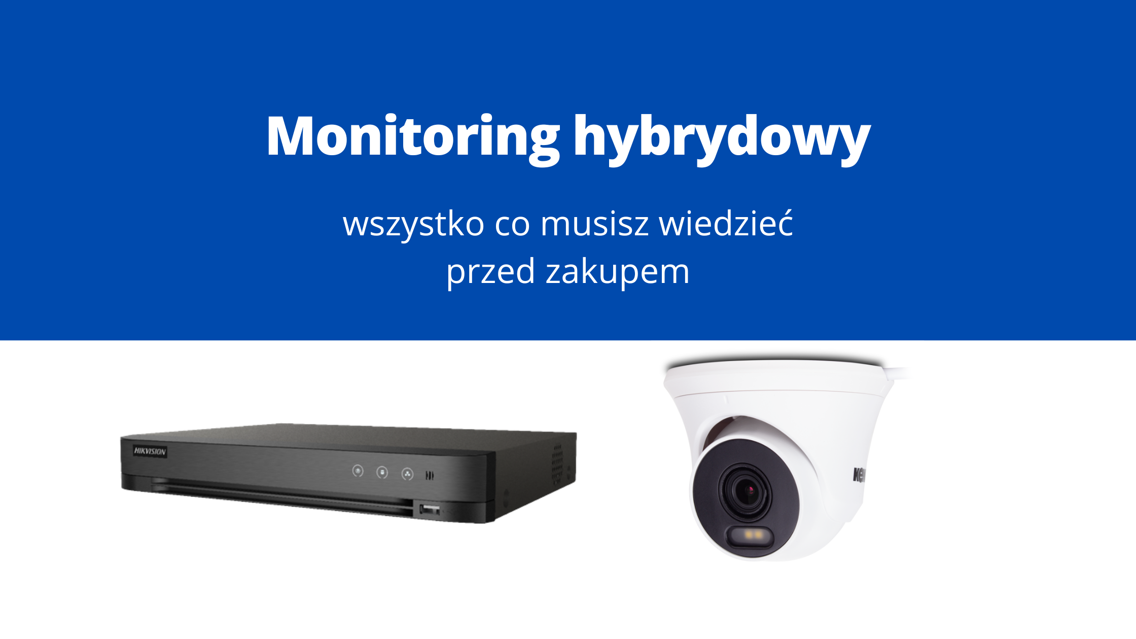Monitoring hybrydowy – wszystko co musisz wiedzieć przed zakupem