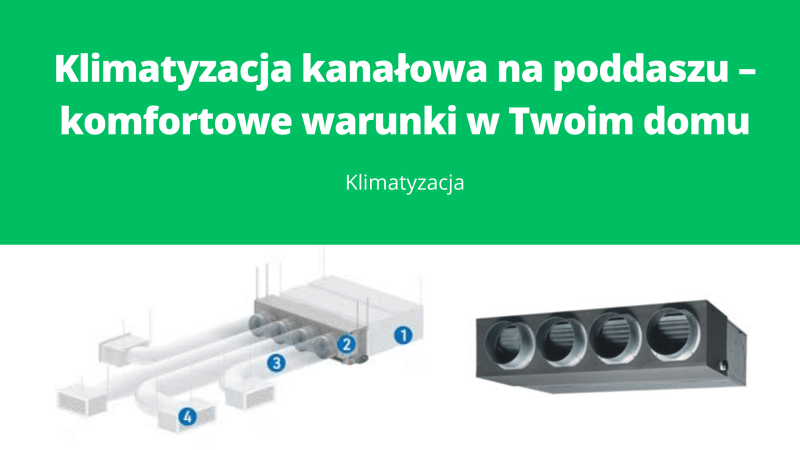 Klimatyzacja kanałowa na poddaszu