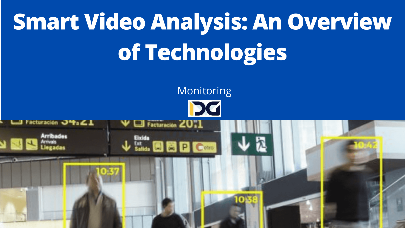 Smart Video Analysis: An Overview of Technologies