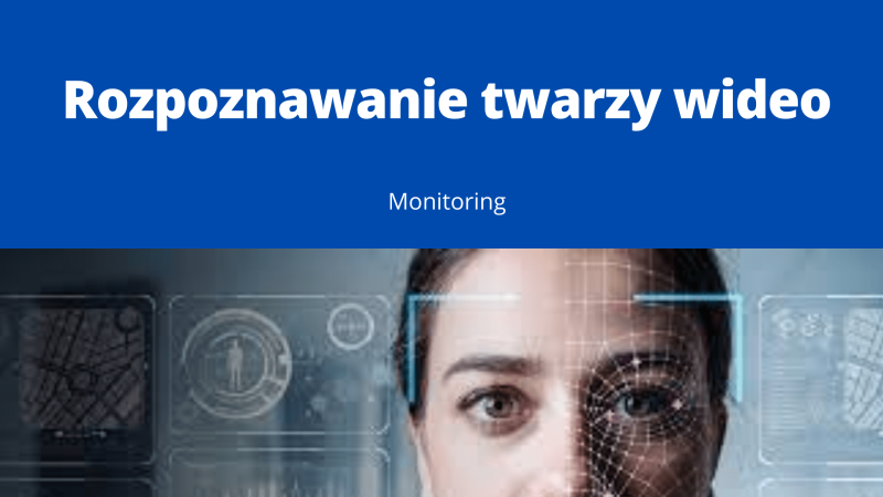 Rozpoznawanie twarzy wideo