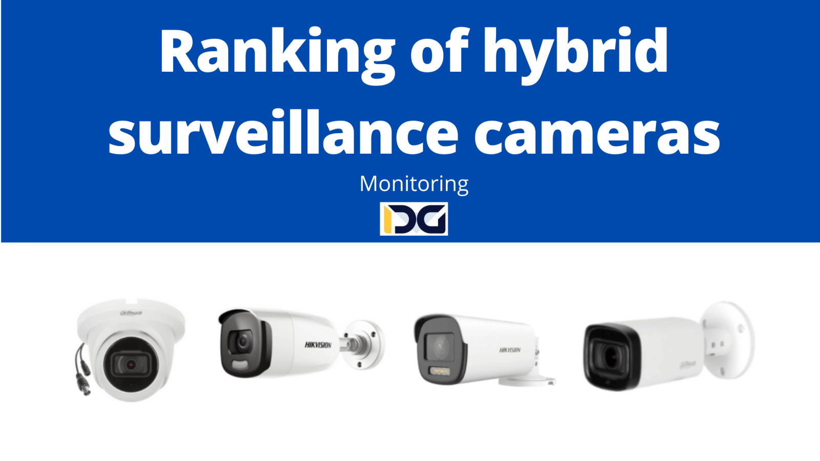 Ranking of hybrid surveillance cameras