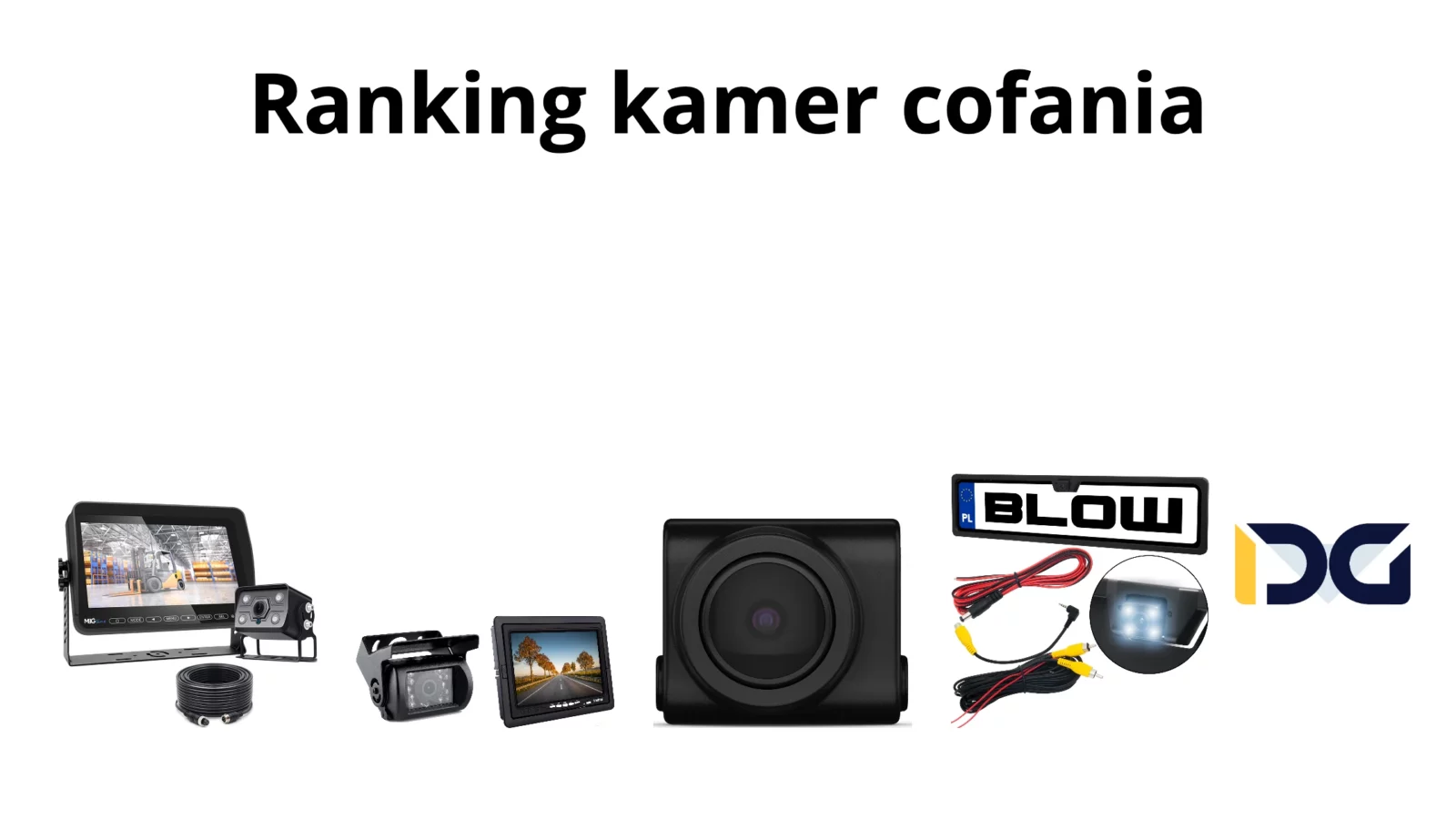 Najlepsze kamery cofania – Ranking Top 12 w 2026 roku 20 Ranking kamer cofania