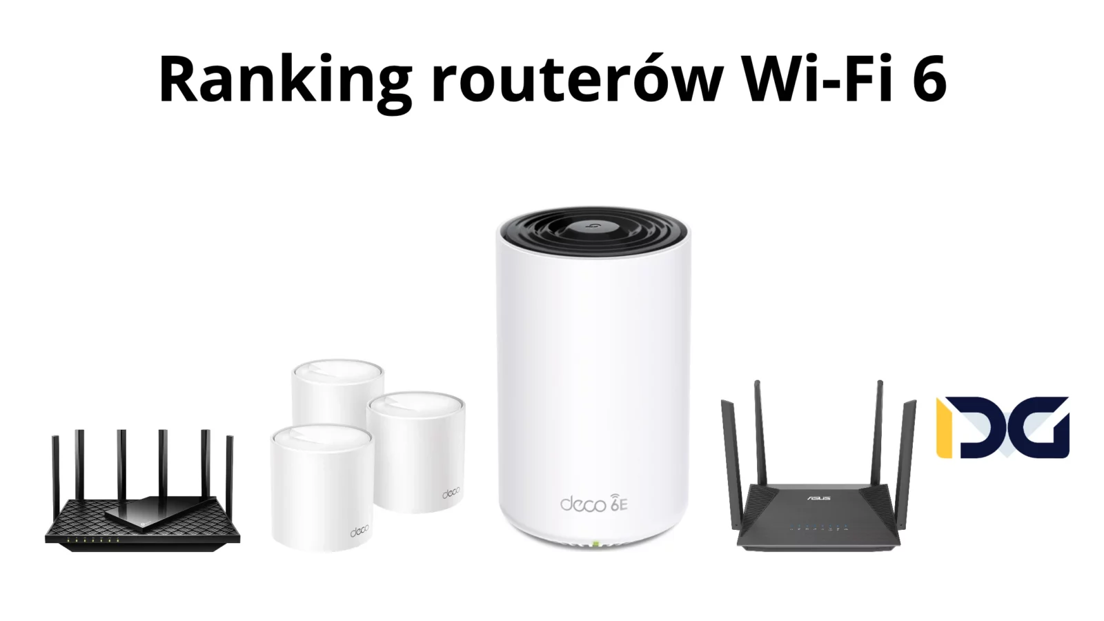 Najlepsze routery Wi-Fi 6 – Ranking Top 9 w 2026 roku 19 Ranking routerów Wi-Fi 6