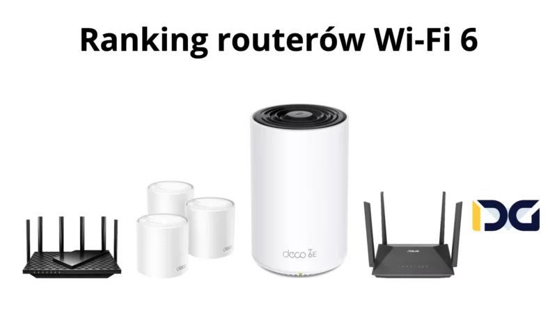 Ranking routerów Wi-Fi 6