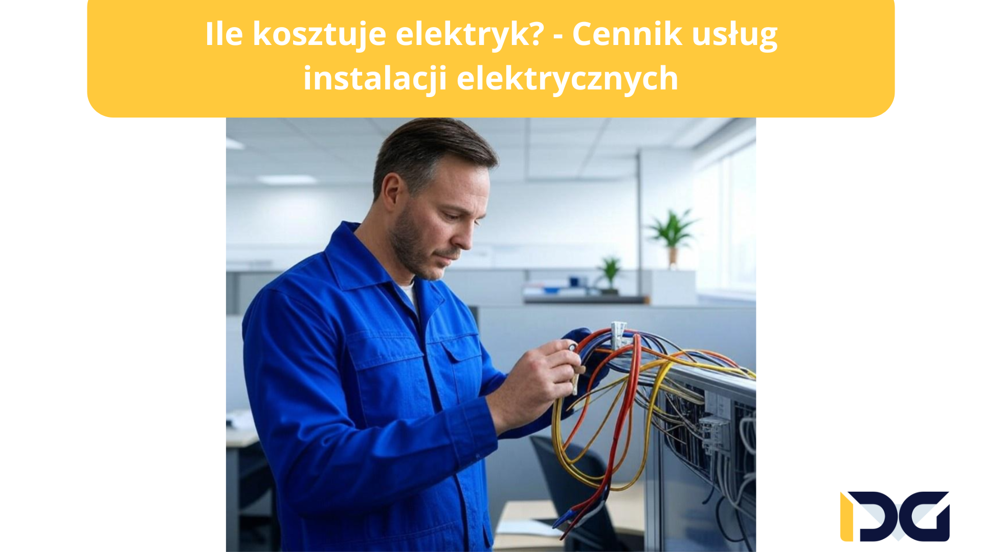 Ile kosztuje elektryk? – Cennik usług instalacji elektrycznych 2025