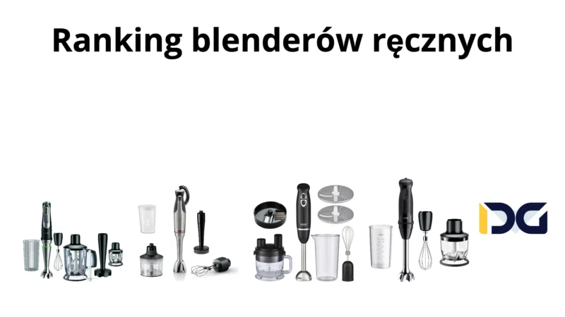 Ranking blenderów ręcznych