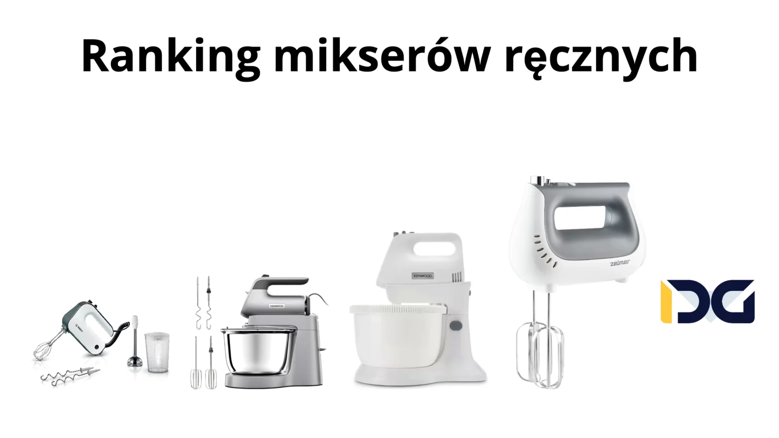 Ranking mikserów ręcznych