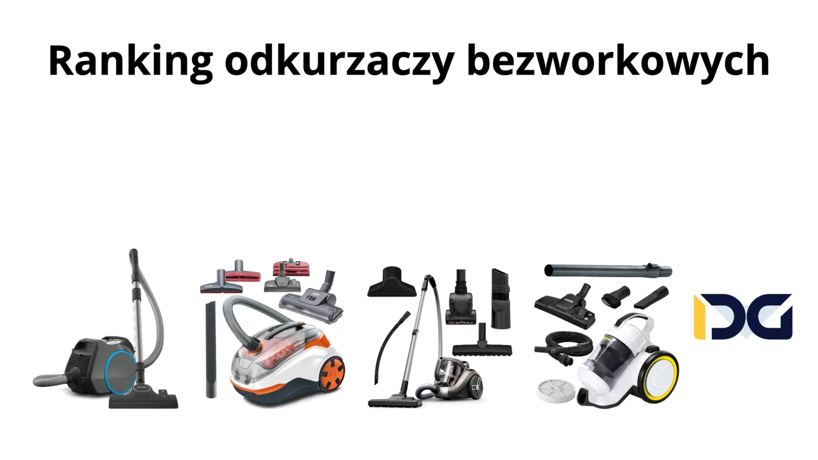 Ranking odkurzaczy bezworkowych