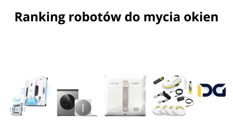 Ranking robotów do mycia okien