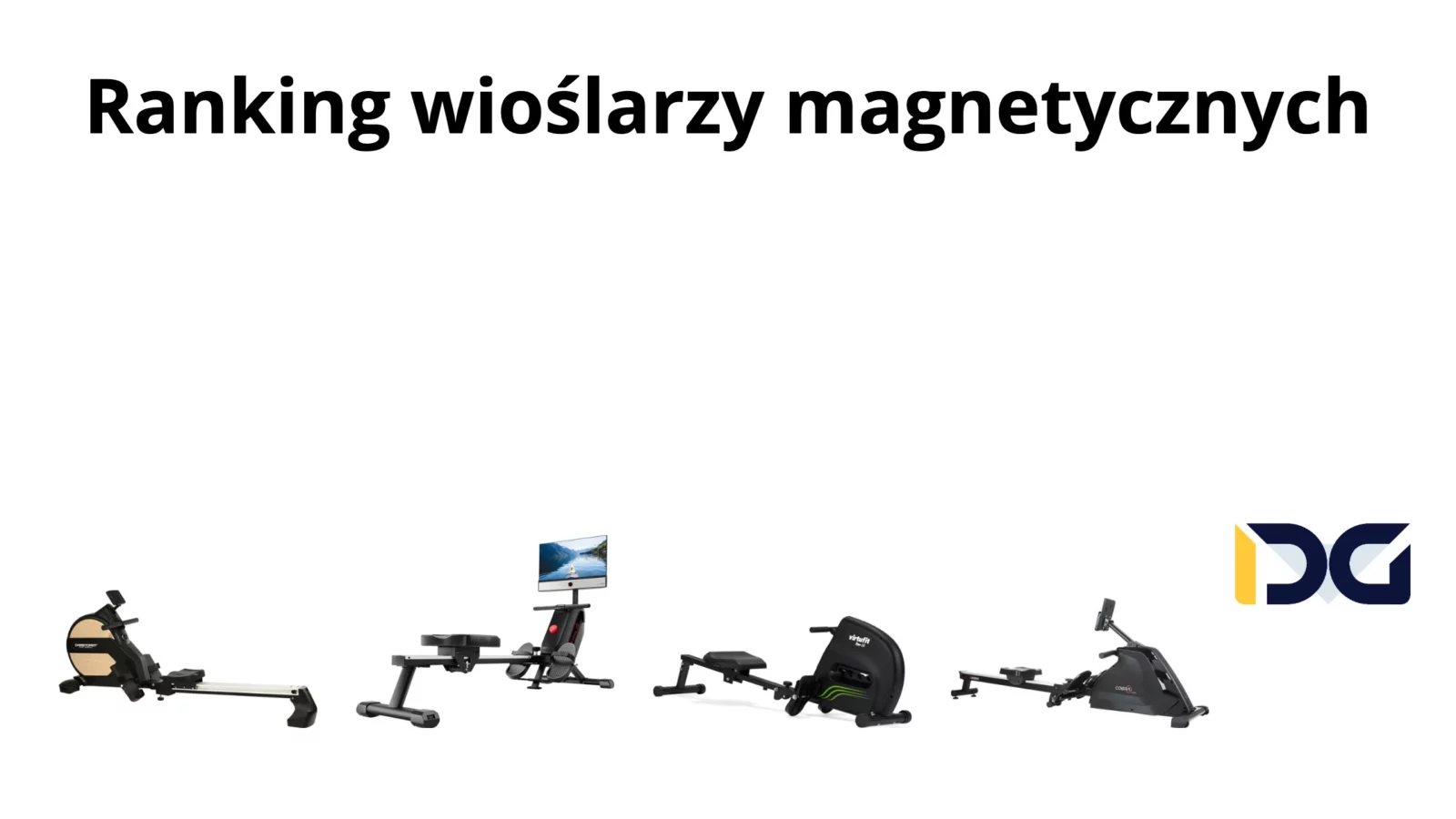 Najlepsze wioślarze magnetyczne – Ranking Top 10 w 2026 roku